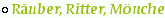 R�uber, Ritter, M�nche